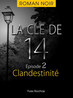 cover image of La clé de 14--Épisode 2--Clandestinité